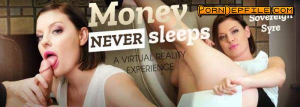 VRBangers: Sovereign Syre - Money Never Sleeps (Milf, VR, SideBySide, Oculus) (Oculus Rift, Vive) 2048p