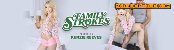 TeamSkeet, FamilyStrokes: Kenzie Reeves - Lending Out Her Labia (HD Porn, Hardcore, Incest) 720p
