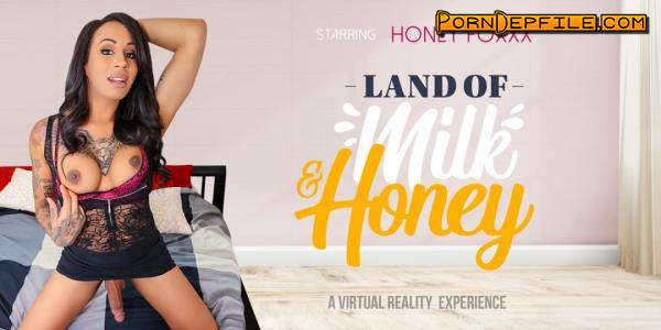 VRBTrans: Honey Foxxx - Land of Milk and Honey (Anal, Transsexual, VR, Shemale) 1920p