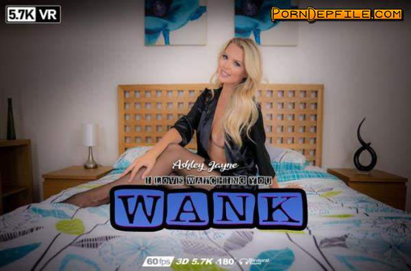 WankItNowVR: Ashley Jayne - I Love Watching You Wank (Fetish, VR, SideBySide, Oculus) (Oculus) 2880p