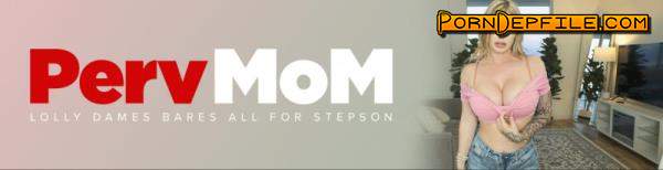 PervMom, TeamSkeet: Lolly Dames - My Stepmom's Reward (BBW, Big Tits, Milf, Mature) 720p