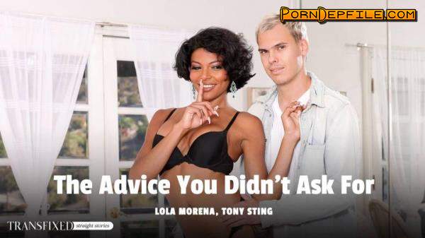 AdultTime, Transfixed: Lola Morena - The Advice You Didn't Ask For (Interracial, Anal, Transsexual, Shemale) 544p