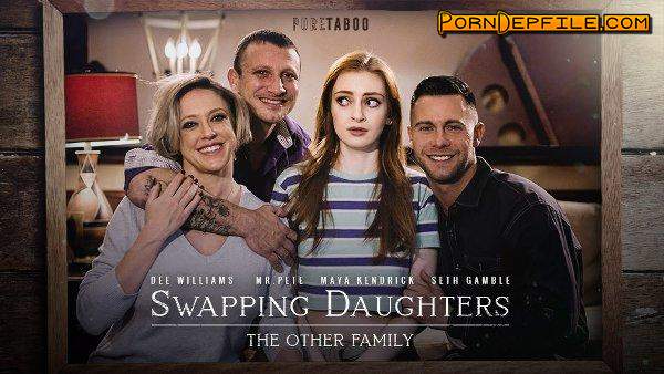 TeamSkeetExtras, PureTaboo: Maya Kendrick, Dee Williams - Swapping Daughters: The Other Family (Foursome, Milf, Mature, Incest) 2160p