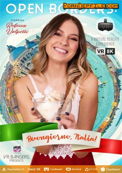 VRBangers: Rebecca Volpetti - Open Borders: Buongiorno, Italia! (Blonde, VR, SideBySide, Oculus) (Oculus Rift, Vive) 3840p