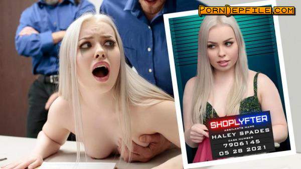 Shoplyfter, TeamSkeet: Haley Spades - Case No. 7906145 - Blondie Gets Caught and Searche (Facial, Teen, Threesome, Incest) 480p