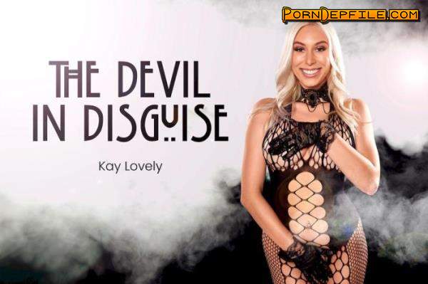 BaDoinkVR: Kay Lovely - The Devil In Disguise (Big Tits, VR, SideBySide, Oculus) (Oculus Rift, Vive) 2048p
