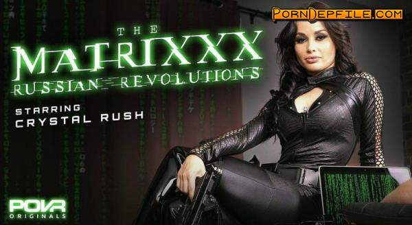 POVR Originals, POVR: Crystal Rush - The Matrixxx Russian Revolutions (Interracial, VR, SideBySide, Oculus) (Oculus Rift, Vive) 3600p