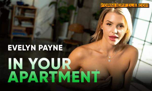 SLR Originals, SLR: Evelyn Payne - In Your Apartment (Big Tits, VR, SideBySide, Oculus) (Oculus Rift, Vive) 2900p