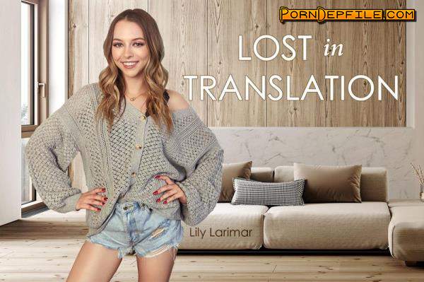 BaDoinkVR: Lily Larimar - Lost in Translation (Blonde, VR, SideBySide, Oculus) (Oculus Rift, Vive) 2048p