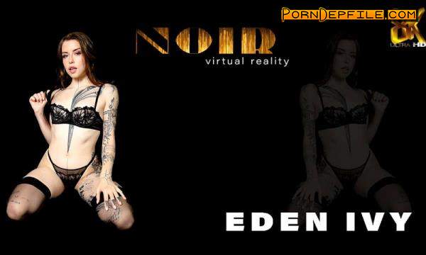 Noir, SLR: Eden Ivy - Hot Solo Noir Scene With the Sexy Tattooed (Solo, VR, SideBySide, Oculus) (Oculus Rift, Vive) 3840p