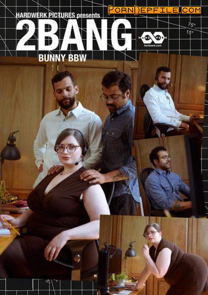 HardWerk: Bunny BBW - 2Bang (BBW, Big Tits, Milf, Threesome) 1080p