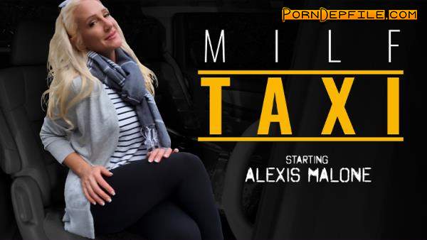 MilfTaxi, MYLF: Alexis Malone - Revenge is a Wild Ride (Gonzo, Blonde, Big Ass, Milf) 1080p