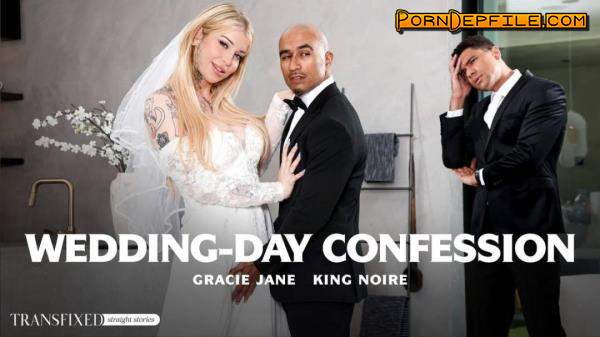 AdultTime, Transfixed: Gracie Jane, King Noire - Wedding-Day Confession (Interracial, Anal, Transsexual, Shemale) 720p