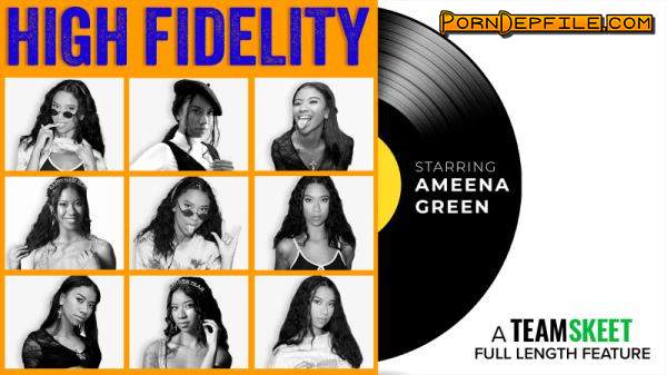 TeamSkeetFeatures, TeamSkeet: Ameena Green - High Fidelity (FullHD, Hardcore, Ebony, Interracial) 1080p