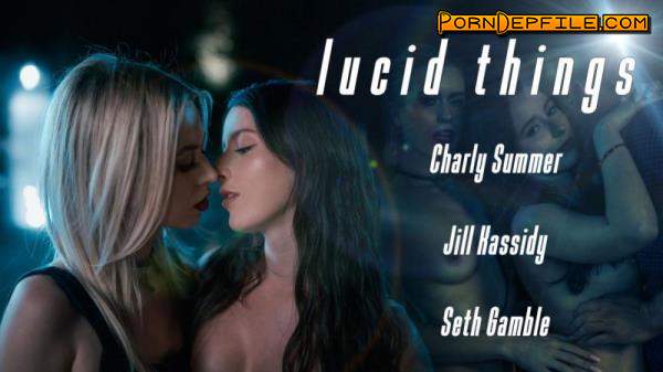 LucidFlix: Charly Summer, Jill Kassidy - Lucid Things (HD Porn, FullHD, Hardcore) 1080p