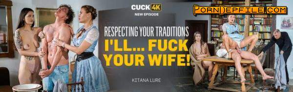 Cuck4K, Vip4K: Kitana Lure - Respecting Your Traditions I'll... Fuck Your Wife! (Hardcore, POV, Gonzo, Russian) 1080p