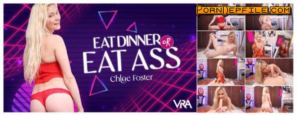 VRAllure: Chloe Foster - Eat Dinner Or Eat Ass (Massage, VR, SideBySide, Oculus) (Oculus Rift, Vive) 4096p