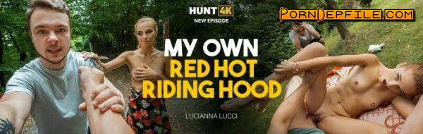 Hunt4K, Vip4K: Lucianna Lucci - My Own Red Hot Riding Hood (Hardcore, POV, Gonzo, Teen) 540p