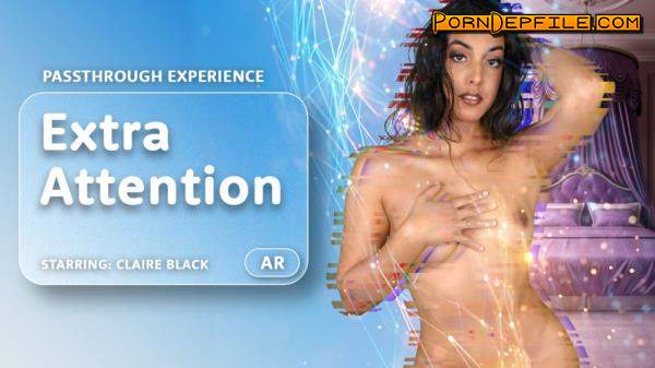 AR Porn, VRPorn: Claire Black - Extra Attention [Passthrough] (Brunette, VR, SideBySide, Oculus) (Oculus Rift, Vive) 4000p