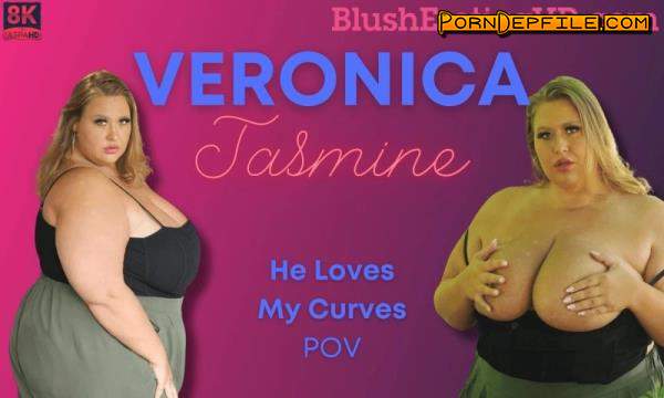 Blush Erotica, SLR: Veronica Jasmine - He Loves My Curves (Solo, VR, SideBySide, Oculus) (Oculus Rift, Vive) 4096p