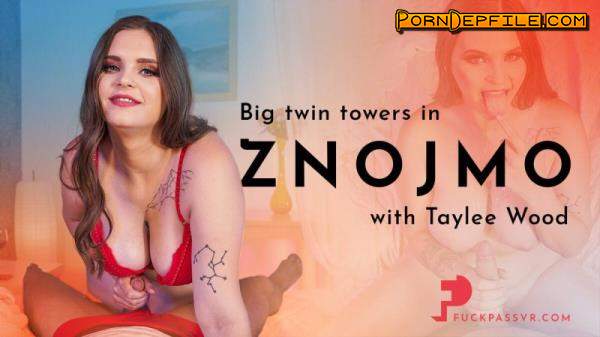 FuckPassVR: Taylee Wood - Big Twin Towers in Znojmo (Big Tits, VR, SideBySide, Oculus) (Oculus Rift, Vive) 2880p