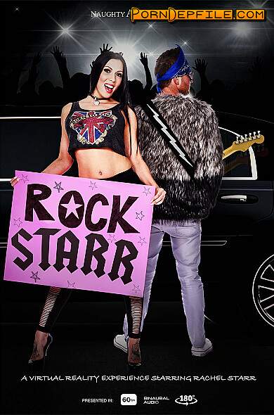 NaughtyAmericaVR, NaughtyAmerica: Rachel Starr - Rock out with your cock out for slutty groupie Rachel Starr (Big Ass, VR, SideBySide, Oculus) (Oculus Rift, Vive) 3072p